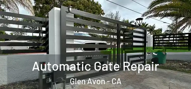  Automatic Gate Repair Glen Avon - CA