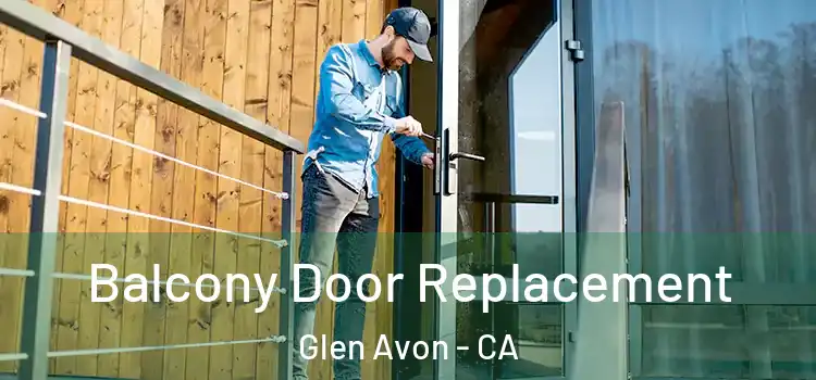  Balcony Door Replacement Glen Avon - CA
