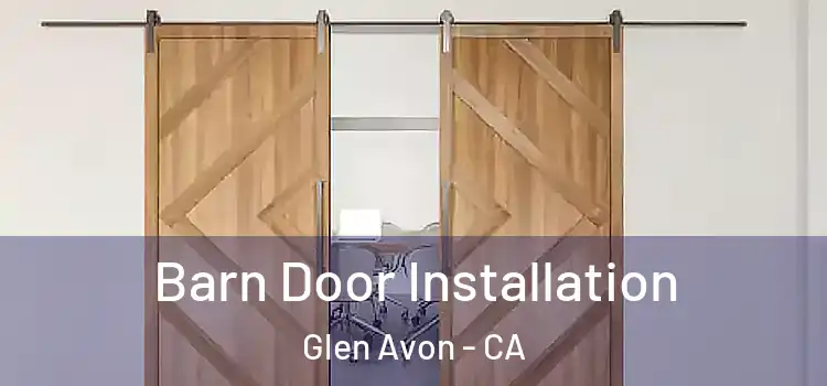  Barn Door Installation Glen Avon - CA