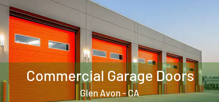  Commercial Garage Doors Glen Avon - CA