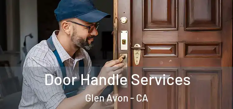  Door Handle Services Glen Avon - CA