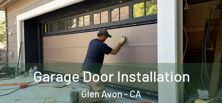  Garage Door Installation Glen Avon - CA