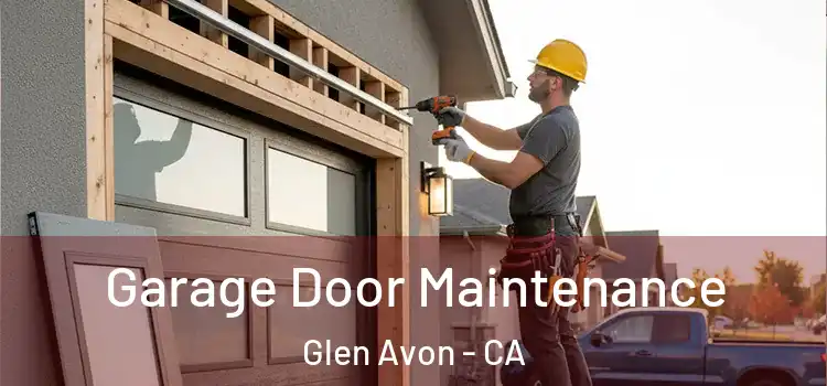  Garage Door Maintenance Glen Avon - CA