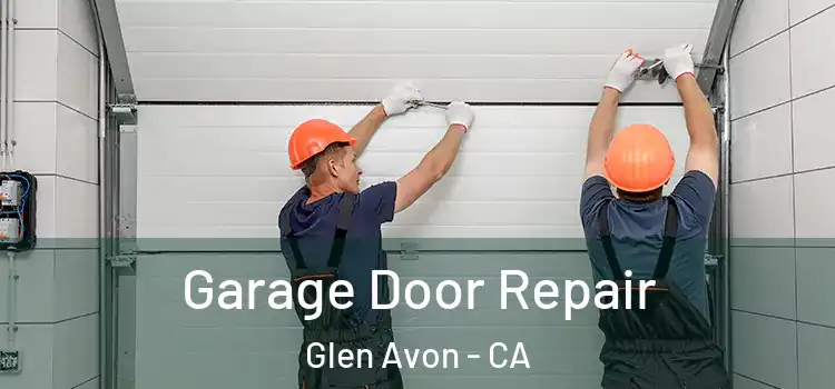  Garage Door Repair Glen Avon - CA