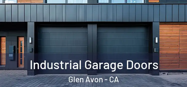  Industrial Garage Doors Glen Avon - CA