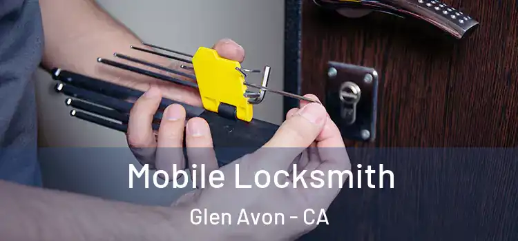  Mobile Locksmith Glen Avon - CA
