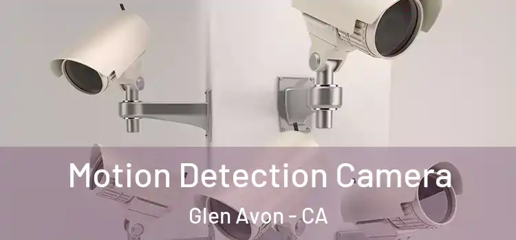  Motion Detection Camera Glen Avon - CA