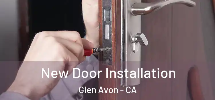  New Door Installation Glen Avon - CA