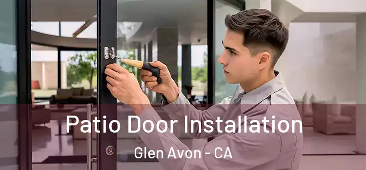  Patio Door Installation Glen Avon - CA