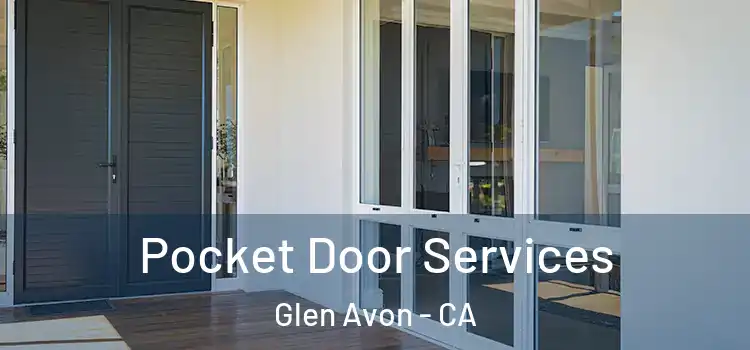  Pocket Door Services Glen Avon - CA