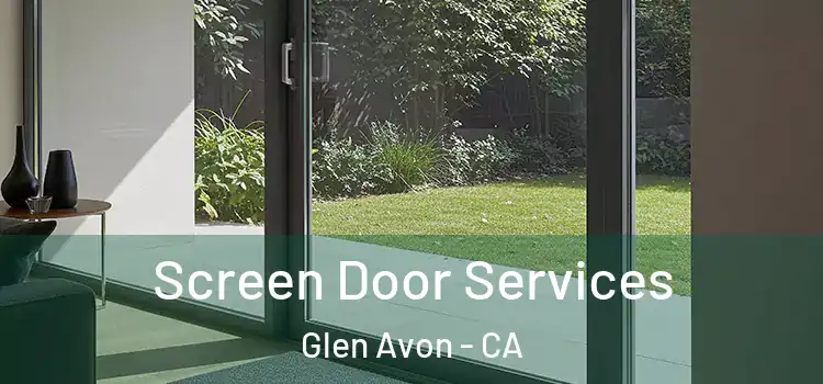  Screen Door Services Glen Avon - CA